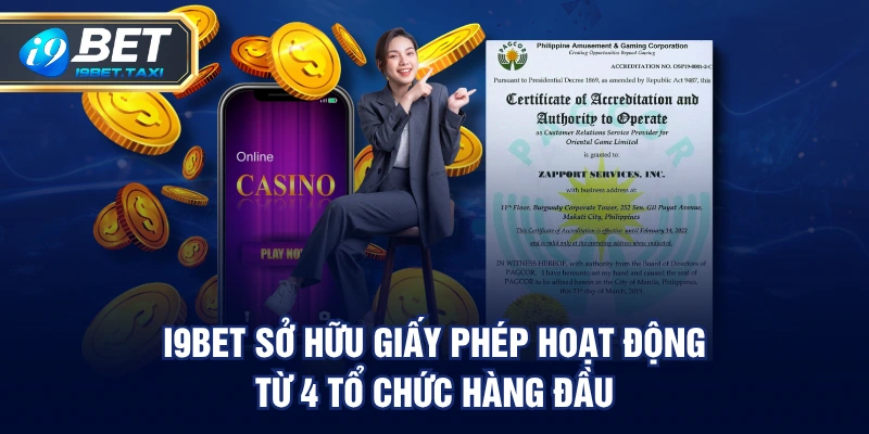 I9BET sở hữu giấy phép hoạt động từ 4 tổ chức hàng đầu