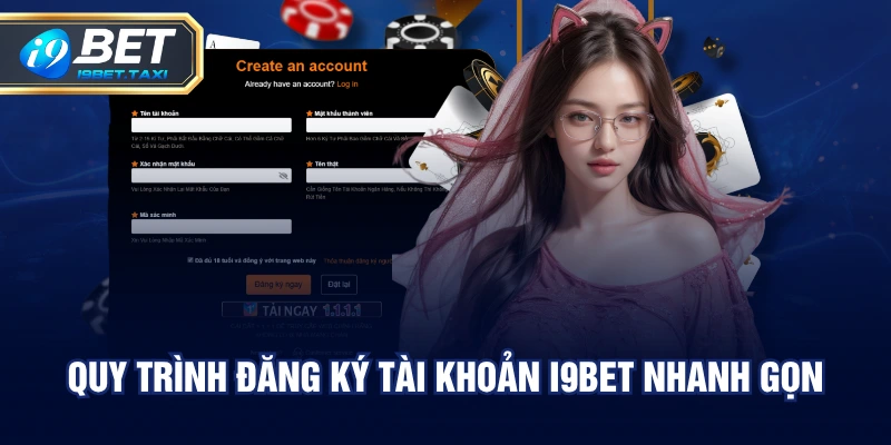 Quy trình đăng ký tài khoản I9BET nhanh gọn